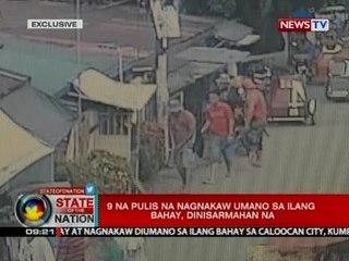 Sona: Kaso, inihahanda na laban sa 9 na pulis na nagnakaw umano sa ilang bahay