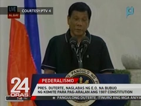 24 Oras: Pres. Duterte, naglabas ng E.O. na bubuo ng komite para pag-aralan ang 1987 Constitution