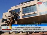 Transmitter facilities para sa digital terrestrial tv ng GMA, ginastusan ng P416-M