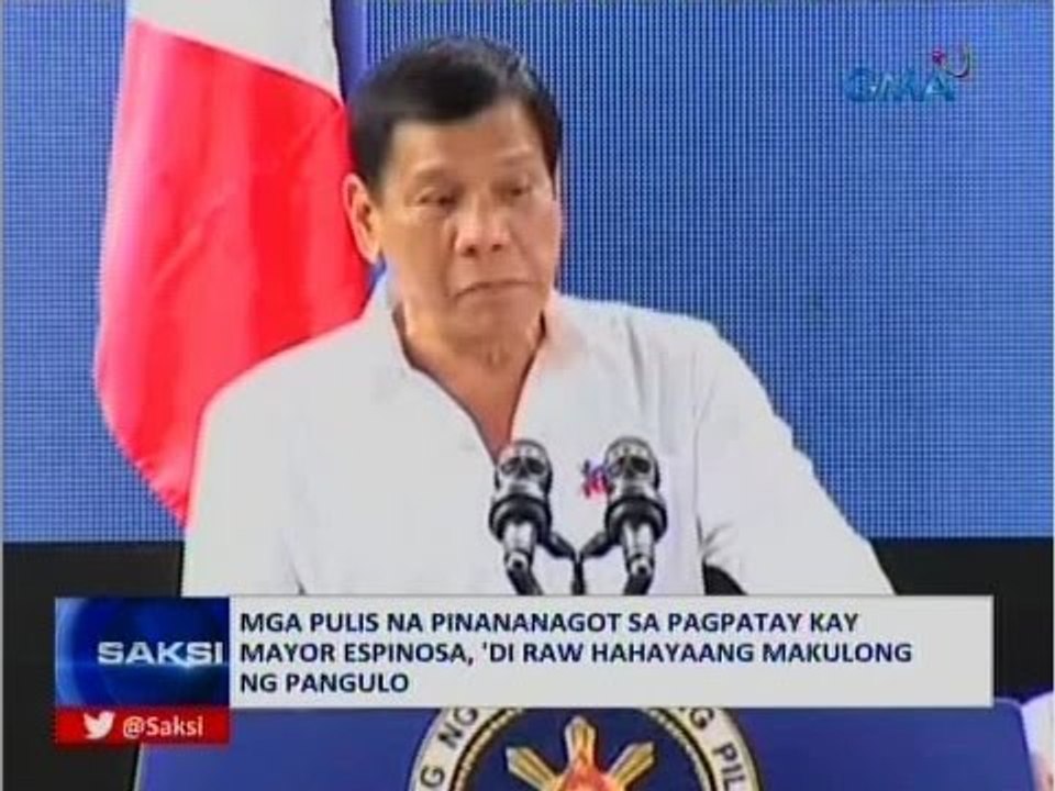 Mga pulis na pinananagot sa pagpatay kay Mayor Espinosa, 'di raw hahayaang makulong ng pangulo