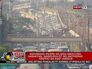 SONA: Mahabang hilera ng mga nahuling sasakyan, nagdudulot ng matinding traffic sa East Avenue