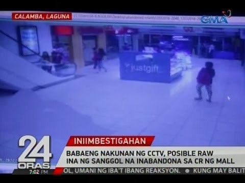 24 Oras: Babaeng nakunan ng CCTV, posible raw ina ng sanggol na inabandona sa CR ng mall