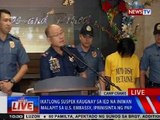 NTVL: Ika-3 suspek kaugnay sa IED na iniwan malapit sa US Embassy, iprinisinta ng PNP