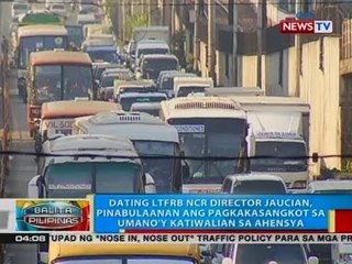 Dating LTFRB NCR Director Jaucian, pinabulaanan ang pagkakasangkot sa umano'y katiwalian sa ahensya