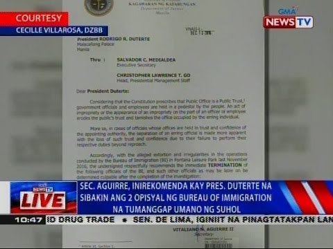 NTVL: Sec. Aguirre, inirekomenda kay Pres. Duterte na sibakin ang 2 opisyal ng BI