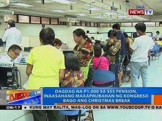 Dagdag na P1,000 sa SSS pension, inaasahang maaprubahan ng Kongreso bago ang Christmas break