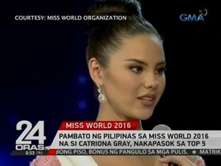 Pambato ng Pilipinas sa Miss World 2016 na si Catriona Gray, nakapasok sa top 5