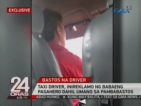 Exclusive: Taxi driver, inireklamo ng babaeng pasahero dahil umano sa pambabastos