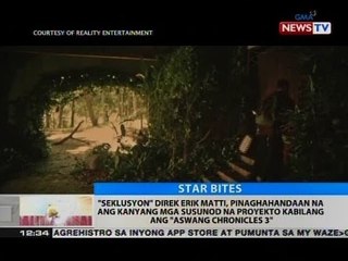 BT: "Seklusyon" Direk Erik Matti, pinaghahandaan ang kanyang mga susunod na proyekto