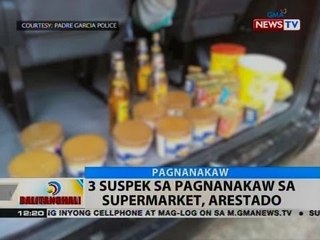 3 suspek sa pagnanakaw sa supermarket, arestado