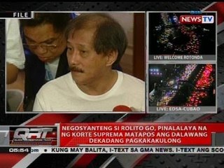 Rolito Go, pinalalaya na ng Korte Suprema matapos ang dalawang dekadang pagkakakulong
