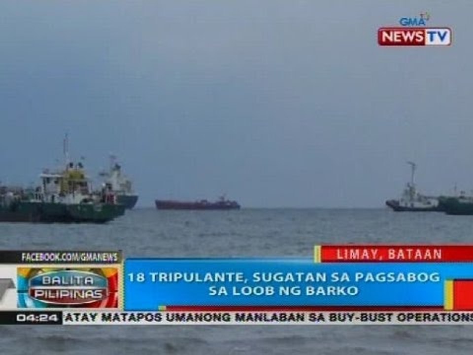 BP: 18 tripulante, sugatan sa pagsabog sa loob ng barko