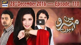 Mein Mehru Hoon | Episode 110 | 28th December 2016 | Watch Online