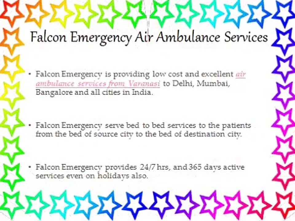Take Your Patient with Falcon Emergency Air Ambulance Services from Varanasi-Indore