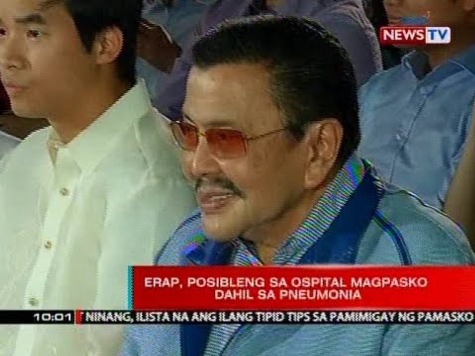 Erap, posibleng sa ospital magpasko dahil   sa pneumonia