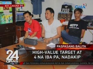 High-value target at 4 na iba pa, nadakip