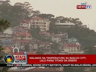 SONA: Klima at tanawin sa Baguio, dinarayo ng mga turista