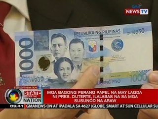 SONA: Mga bagong perang papel na may lagda ni Pres. Duterte, ilalabas na sa mga susunod na araw