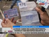 BT: License cards ng ilang motorista, naibigay rin matapos maantala