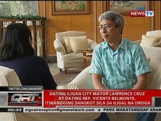 QRT: Lawrence Cruz at Vicente Belmonte, itinangging sangkot sila sa iligal na droga