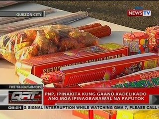 QRT: PNP, ipinakita kung gaano kadelikado ang mga ipinagbabawal na paputok