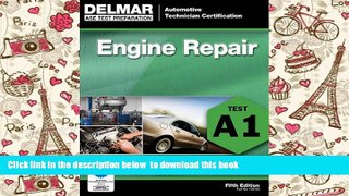 PDF [FREE] DOWNLOAD  ASE Test Preparation - A1 Engine Repair (Delmar Learning s Ase Test Prep