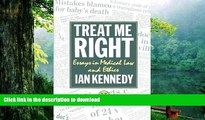 READ book  Treat Me Right: Essays in Medical Law and Ethics (Clarendon Paperbacks) Ian Kennedy
