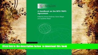 EBOOK ONLINE A Handbook on the WTO TRIPS Agreement  FREE BOOK ONLINE