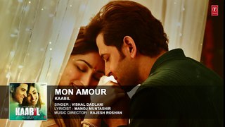 Mon Amour Full Song (Audio)   Kaabil   Hrithik Roshan, Yami Gautam   T-Series
