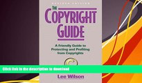 READ book  The Copyright Guide: A Friendly Guide to Protecting and Profiting from Copyrights,