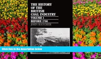 PDF  The History of the British Coal Industry: Volume 1: Before 1700: Towards the Age of Coal John