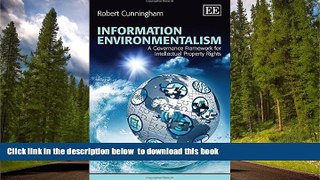 READ book  Information Environmentalism: A Governance Framework for Intellectual Property Rights