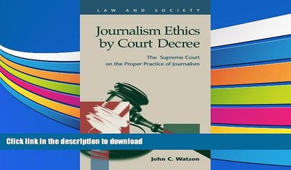 READ book  Journalism Ethics by Court Decree: The Supreme Court on the Proper Practice of