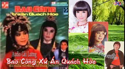 Bao Công Xử Án Quách Hòe ,Mỹ Châu, Minh Cảnh, Minh Vương, Thanh Kim Huệ