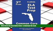 PDF [FREE] DOWNLOAD  Florida 3rd Grade ELA Test Prep: Common Core Learning Standards BOOK ONLINE