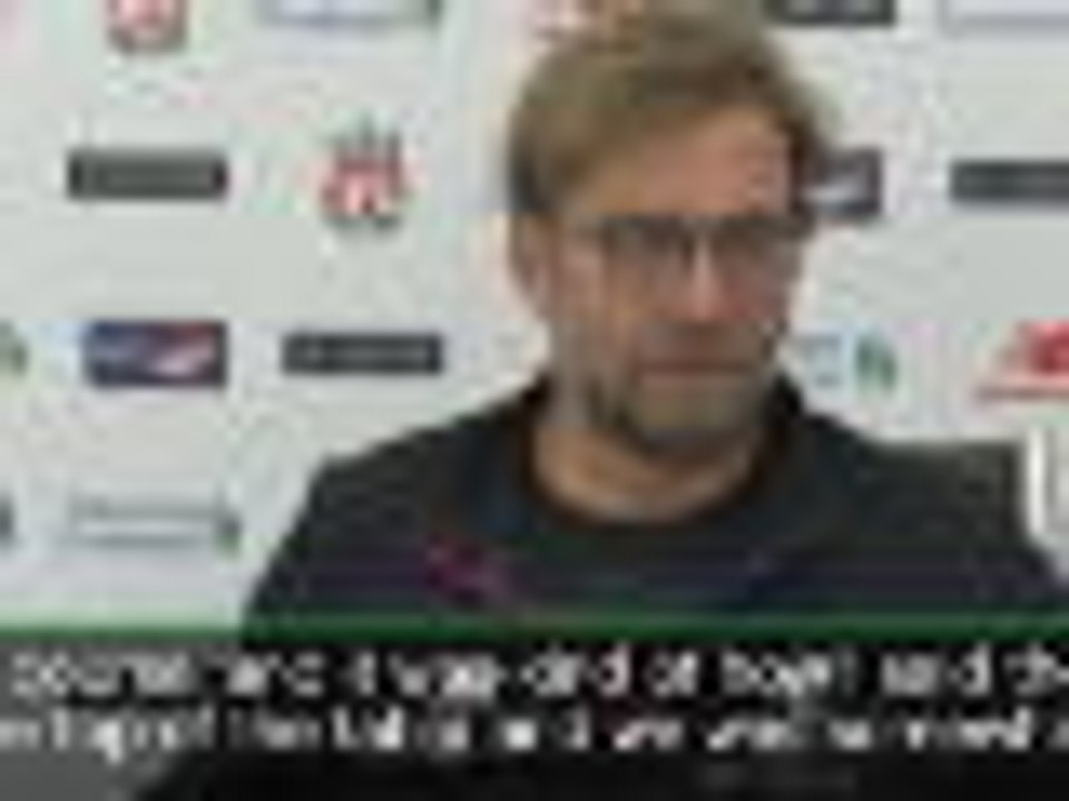I would buy a ticket for this game - Klopp
