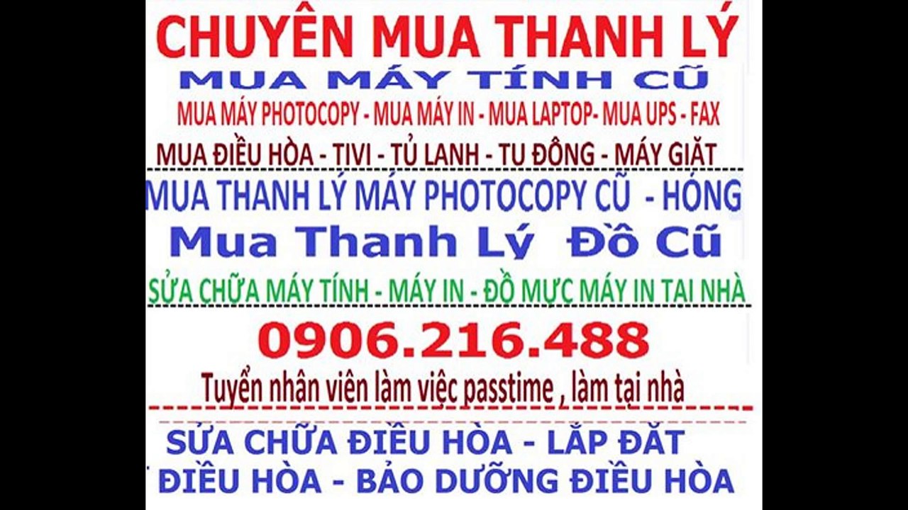 thu mua may tinh , thu mua may in , thu mua man hinh ,thu mua dieu hoa , thu mua tivi , thu mua may photocopy , tivi