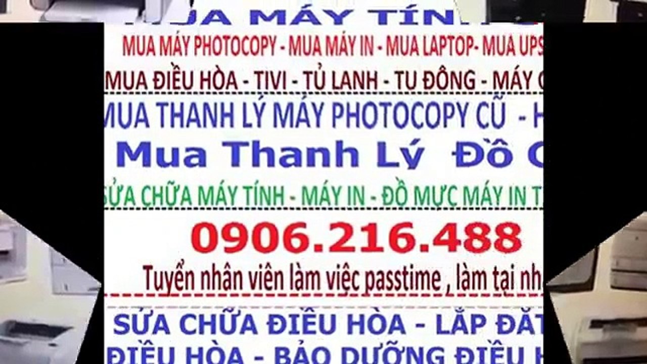 thu mua may tinh , thu mua may in , thu mua man hinh ,thu mua dieu hoa , thu mua tivi , thu mua may photocopy , tivi