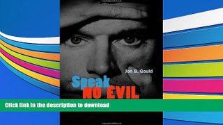 FREE [PDF] Speak No Evil: The Triumph of Hate Speech Regulation Jon B. Gould BOOK ONLINE