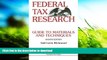 READ book  Federal Tax Research: Guide to Materials and Techniques, 8th Edition Gail Richmond