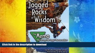 FREE [PDF] Jagged Rocks of Wisdom - The Memo: Mastering the Legal Memorandum Morten Lund READ