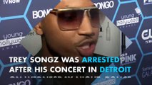 Trey Songz arrested at his Detroit concert after destroying stage