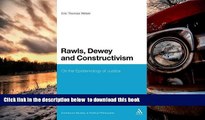BEST PDF  Rawls, Dewey, and Constructivism: On the Epistemology of Justice (Bloomsbury Studies in