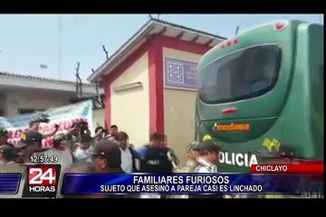 Chiclayo: intentan linchar a hombre que asesinó a sus suegros