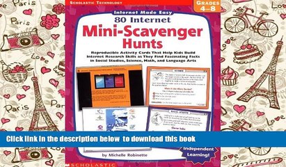 BEST PDF  Scholastic Technology: Internet Made Easy: 80 Internet Mini-scavenger Hunt FOR IPAD