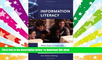 PDF [DOWNLOAD] Information Literacy: What Does It Look Like in the School Library Media Center?