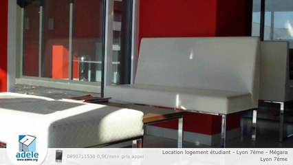 Location logement étudiant - Lyon 7ème - Mégara