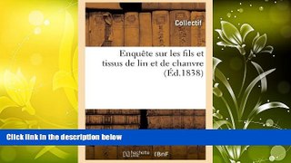 Audiobook  Enquete Sur Les Fils Et Tissus de Lin Et de Chanvre (Savoirs Et Traditions) (French