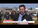 Double explosion near Turkey-Syria border, Francis Collings reports