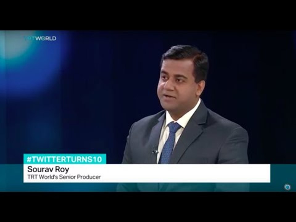 Twitter celebrating 10 years of existence, TRT World's Sourav Roy weighs in